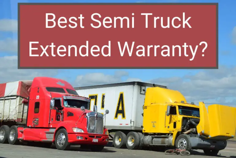 Best Semi Truck Extended Warranty (Essential Buying Tips